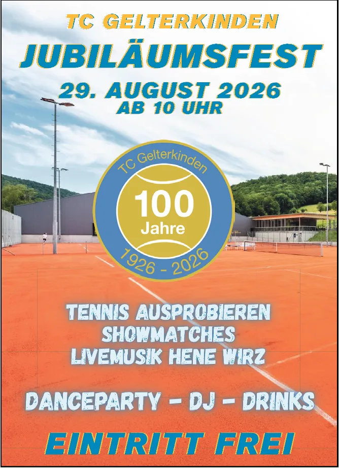 Tennisplatz mit Jubiläumslogo «100 Jahre TC Gelterkinden 1926-2026» und Werbetext für ein Fest.